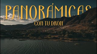 TUTORIAL | Cómo hacer Fotos PANORÁMICAS con tu DRON