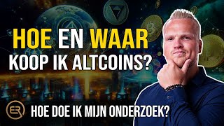 Hoe doe ik onderzoek naar een NIEUWE altcoin en waar koop ik deze Altcoin? Hoe koop ik een altcoin?