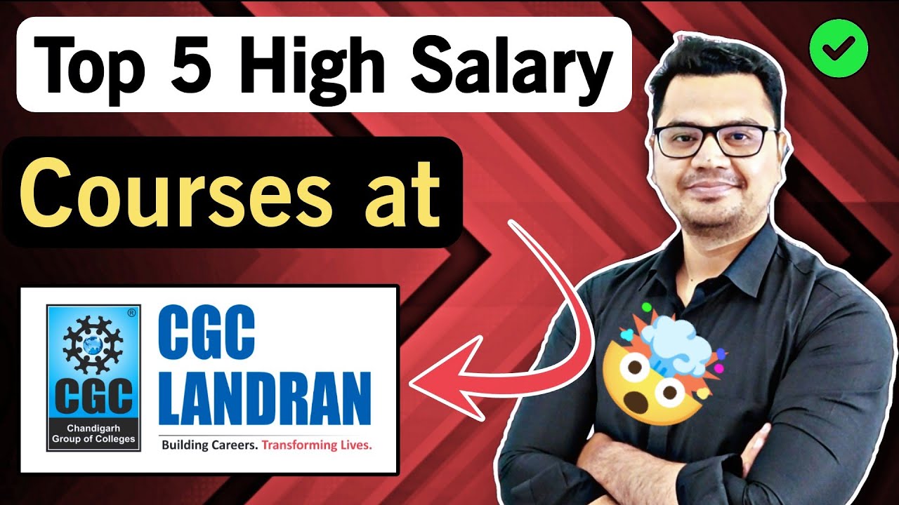 CGC Landran Courses and Fee Structure 2025 | CGC Landran Admission 2025 | By Sunil Adhikari