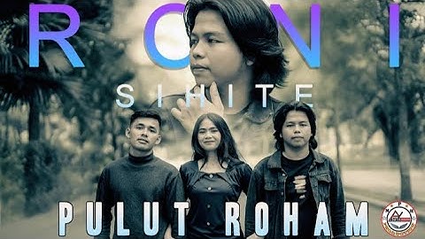 Roni Sihite - PULUT ROHAM (Official Music Video)