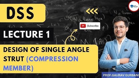 Analysis of Single Angle Strut (1)| Compression Members |DSS #civilengineering #steelstructure