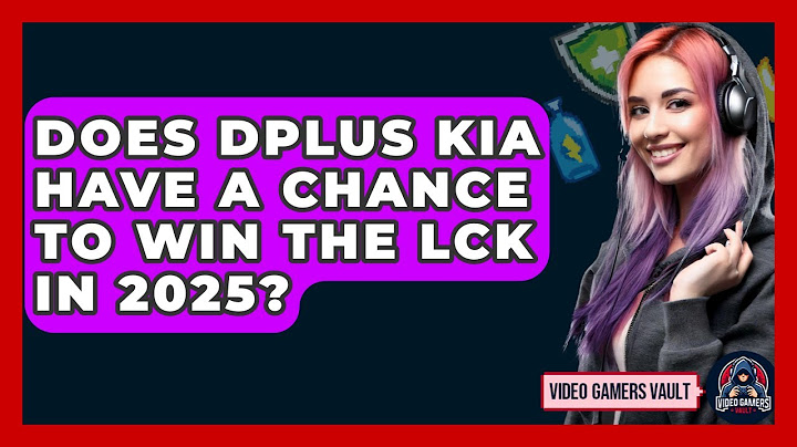Does Dplus KIA Have a Chance to Win the LCK in 2025? | Video Gamers Vault News