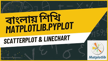 Matplotlib Scatter Plot & Line Chart in Python | Data Visualization Bangla Tutorial|01