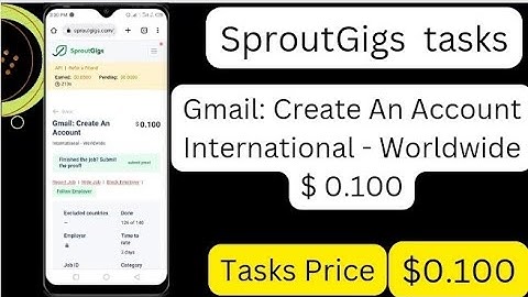 sproutgigs tasks)Gmail: Create An Account $0.100) picoworkers tasks