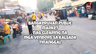 Bangkeruhan public market mga vendors tinanggal na wala ng traffic sa area