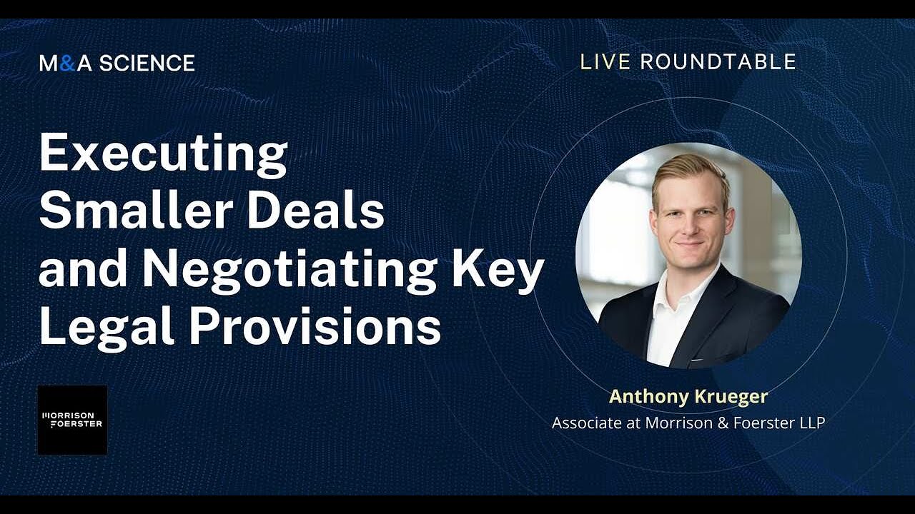 Executing Smaller Deals and Negotiating Key Legal Provisions | Anthony Krueger w/ Kison Patel