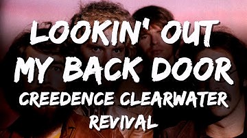 Thumbnail of Creedence Clearwater Revival - Looking Out My Back Door (Lyrics)