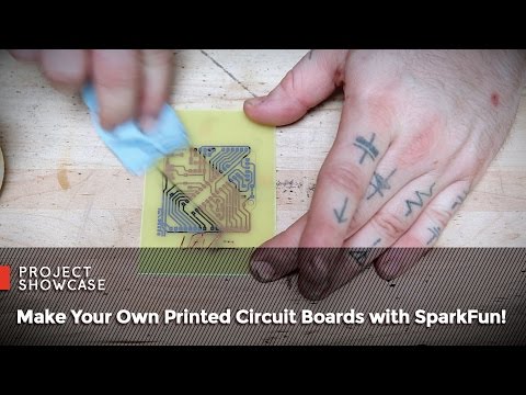 Make Your Own Printed Circuit Boards with SparkFun!