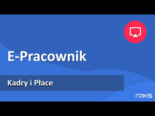 Kadry i Płace - E-pracownik