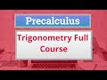 Precalculus Crash Course: Trigonometry full course