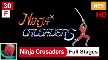 [Ninja Crusaders] (NES) - Full Stages, 1080p Full HD