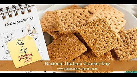 07052021 Graham Cracker Day!