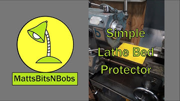 Save Hundreds of Pounds with this Simple Lathe Bed Protector