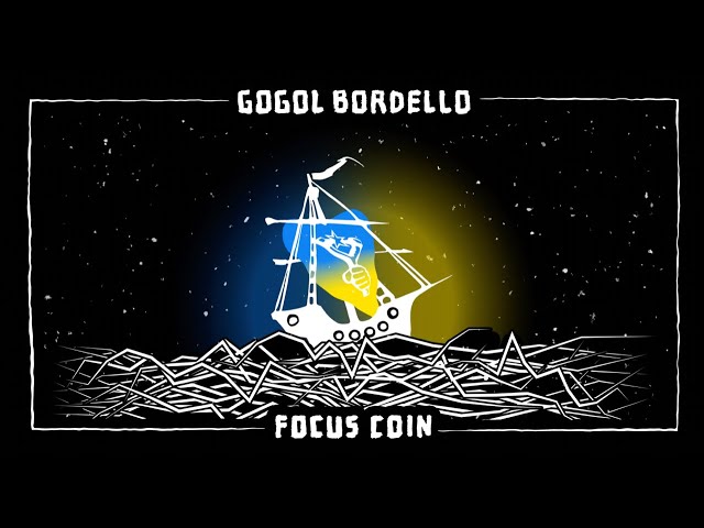 Gogol Bordello - Focus Coin