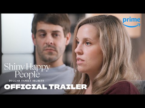 Shiny Happy People: Duggar Family Secrets - Official Trailer | Prime Video