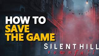 How to Save the Game Silent Hill Townfall