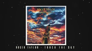 Roger Taylor - Touch The Sky (Official Lyric Video)