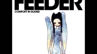 FEEDER - COMFORT IN SOUND HQ
