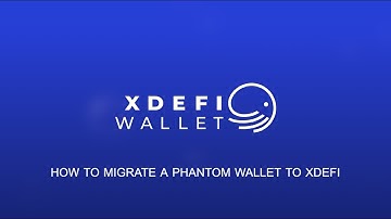 How to migrate a Phantom wallet to XDEFI