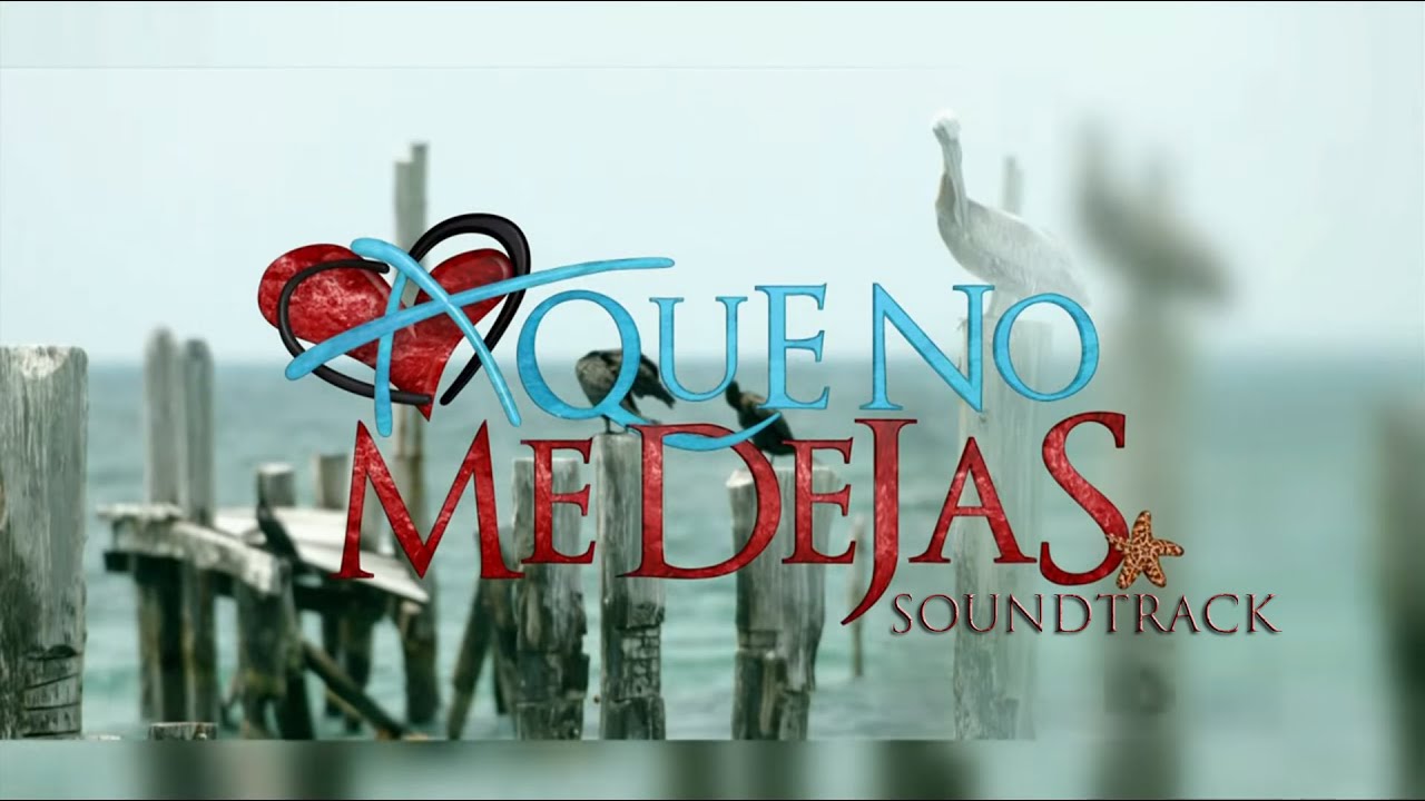 A que no me dejas - Soundtrack 3 - Pérdida video phone lyrics