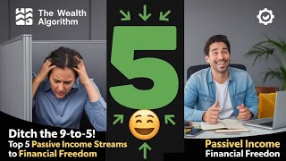 🤑 Ditch the 9-to-5! Top 5 Passive Income Streams to Financial Freedom 🤑