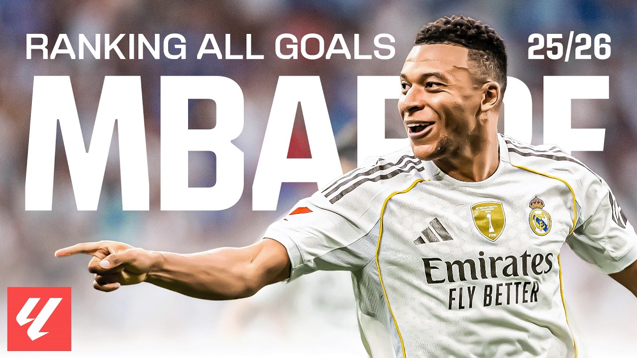 Ordenamos los 10 GOLES de KYLIAN MBAPPÉ en LALIGA EA SPORTS 2025/26