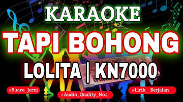 KARAOKE LOLITA - TAPI BOHONG MIX KN7000 DENI RECORD