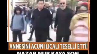 NAZAR NUR KAYA SON YOLCULUĞUNA UĞURLANDI!