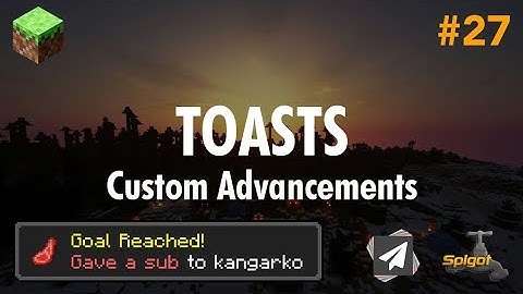 Ep27. Toasts (Advancements) - Minecraft Plugin Development