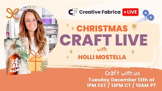 Craft Live with Us! ✨🎄 Christmas Crafting with Holli Mostella