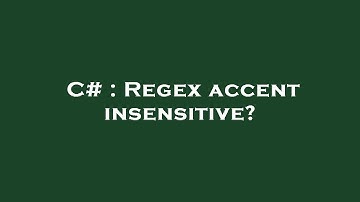 C# : Regex accent insensitive?