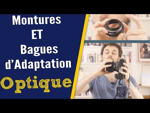 MONTURES ET BAGUES D'ADAPTATION [OPTIQUES]