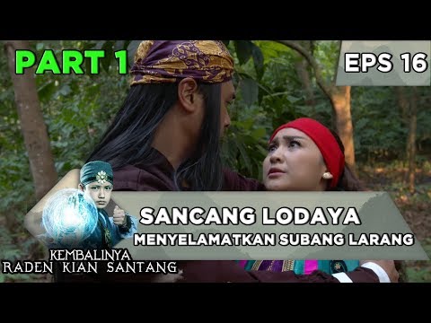 romantisnya!-sancang-lodaya-menyelamatkan-subang-larang---kembalinya-raden-kian-santang-eps-16