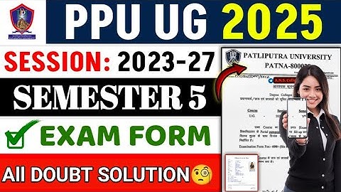 PPU SEM 5 Exam Form 2023-27 Online Kaise Bhare🙋|| PPU UG SEM 5 exam form Fill 2025