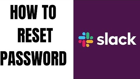 How to Reset Password on Slack