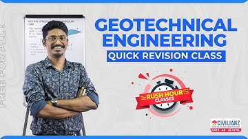 Geotechnical Engineering | Quick Revision Class | Rush Hour | Civilianz