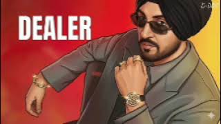 Diljit Dosanjh: Dealer (Official Music Video) Virk Andaaz: Da Future