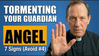 7 Signs You Are Tormenting Your Guardian Angel avoid 4 At All Costs