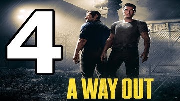 A Way Out Walkthrough Part 4 - No Commentary Playthrough (PS4)