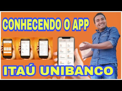 CONHECENDO O APP DA CONTA CORRENTE DO BANCO ITAÚ UNIBANCO - O QUE EU ACHO DESSE APP