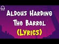 Aldous Harding - The Barrel (Lyrics)