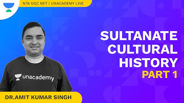 Sultanate Cultural History Part 1 | Dr. Amit Singh | NTA UGC NET | Unacademy Live