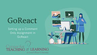 Setting up a Comment Only Assignment in GoReact