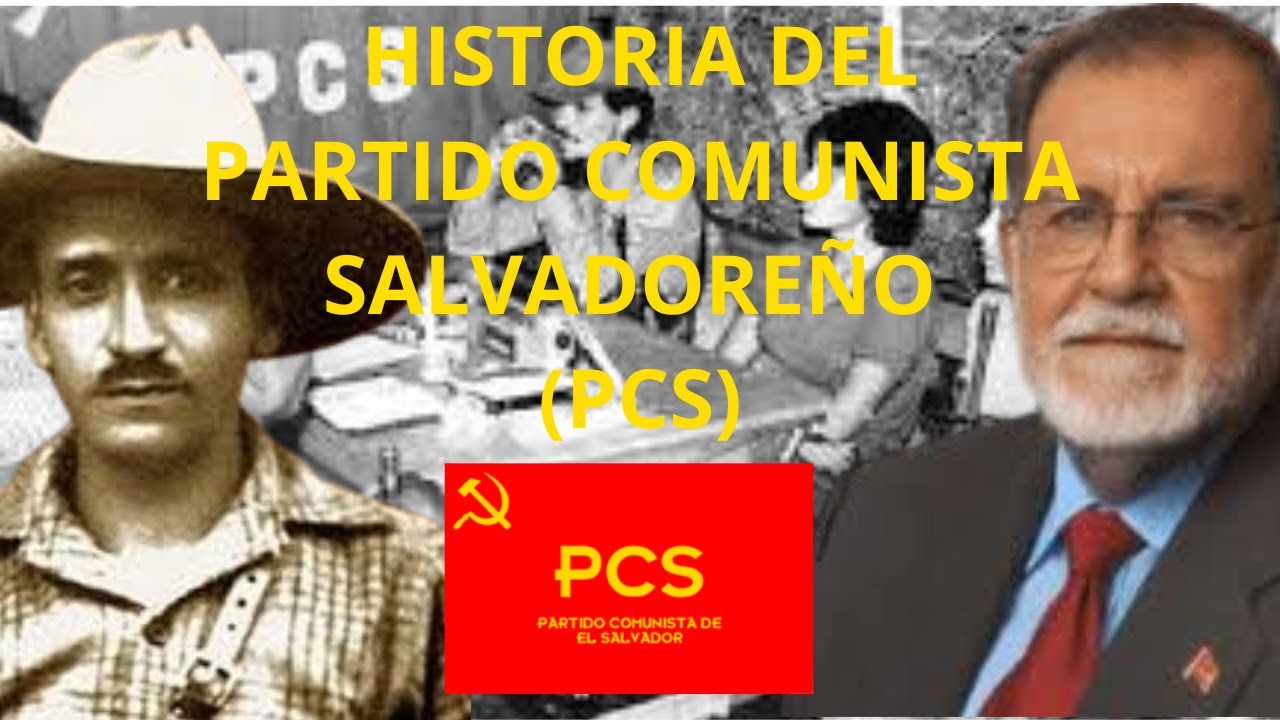 HISTORIA DEL PCS (Partido Comunista Salvadoreño) en 14 minutos Historia Cuscatleca