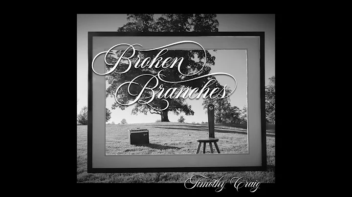 Timothy Craig - Broken Branches