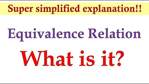 Equivalence Relations Definition | Abstract Algebra