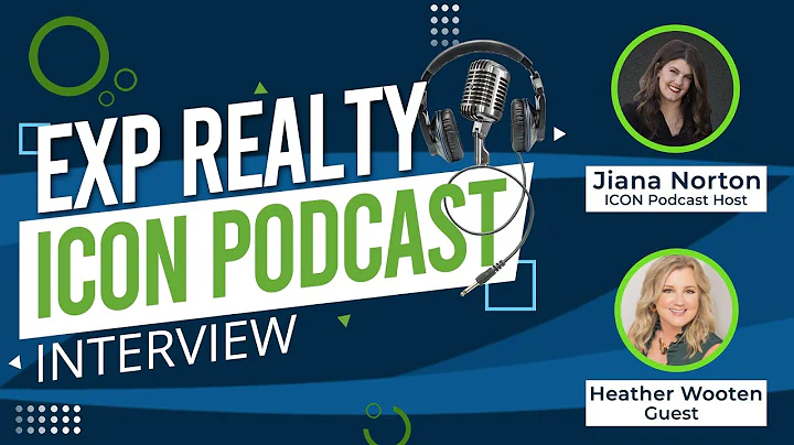 EXP Realty Icon Podcast with Heather Wooten