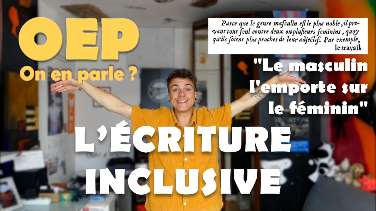 L'écriture inclusive | OEP#2