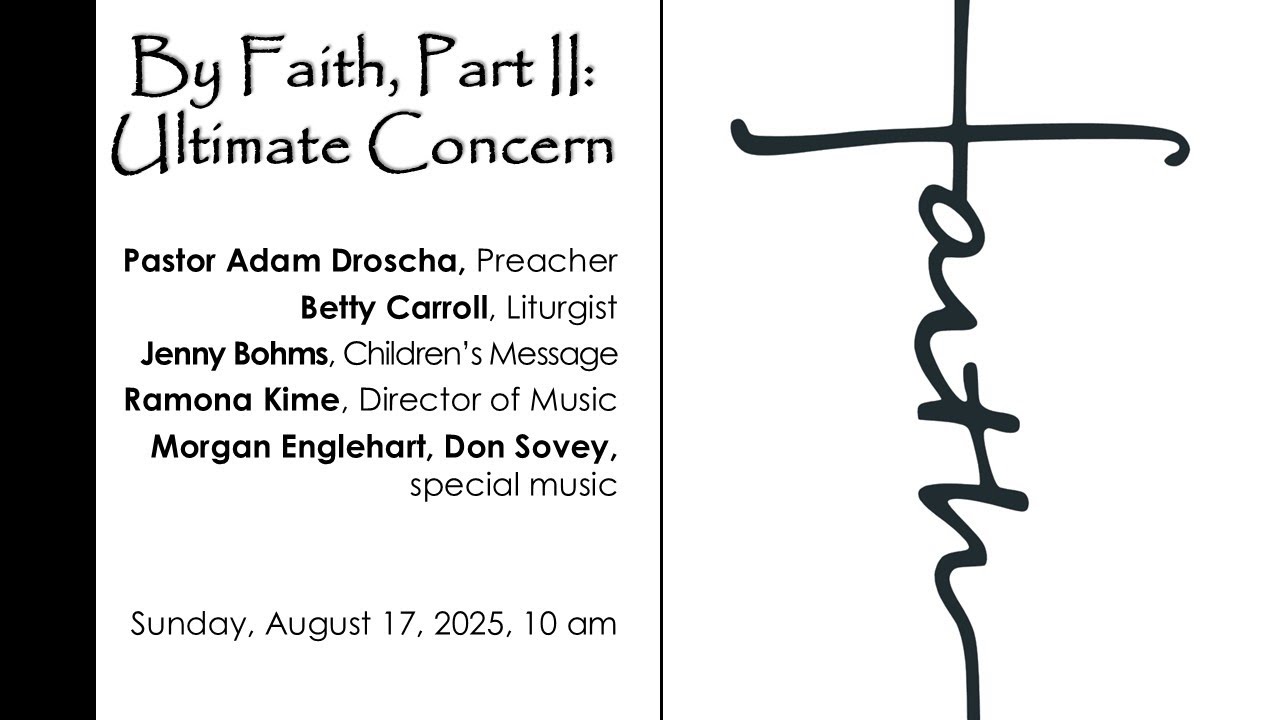 Worship Service: August 17, 2025