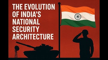 The Evolution of India’s National Security Architecture | upsc | ssc | National Security #india
